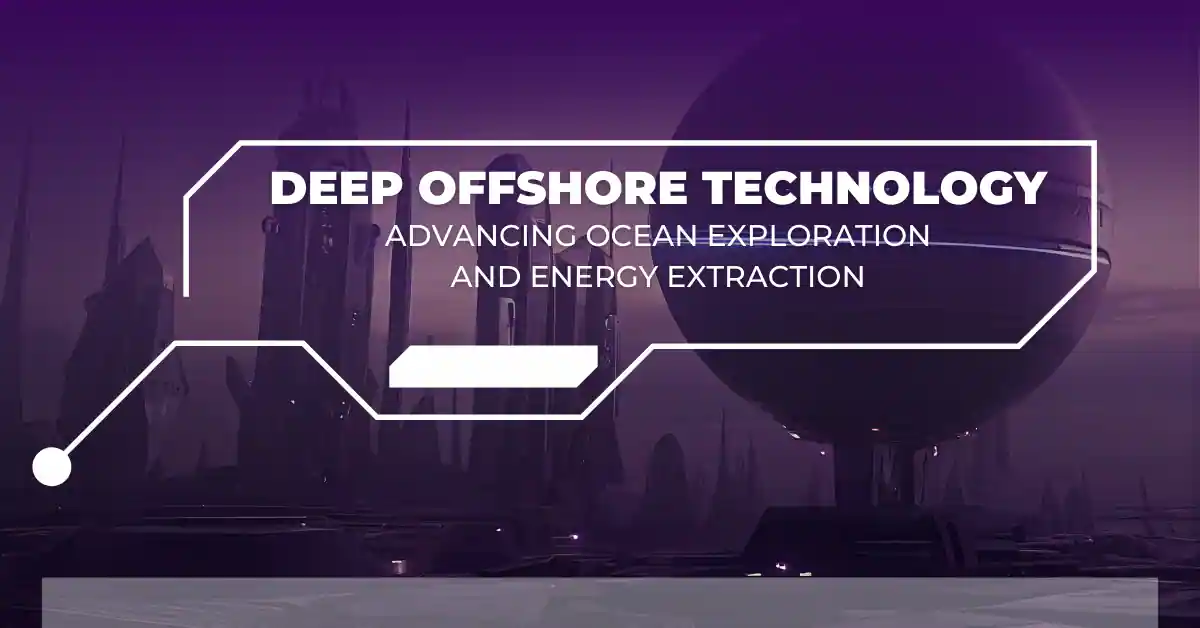 Deep Offshore Technology